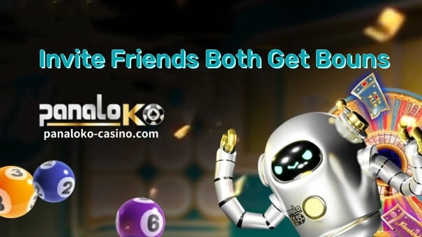 PanaloKO Online Casino Mag-imbita ng Mga Kaibigan na Kumuha ng Mga Promosyon ng Bonus