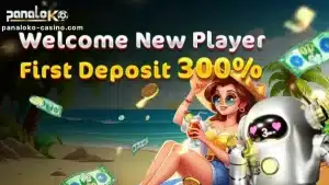 PanaloKO Welcome New Player First Deposit Bonus 300%